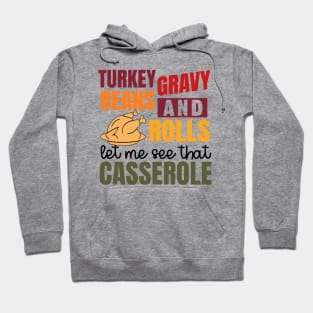 Turkey Gravy Beans And Rolls Funny Autumn Thanksgiving 2023 Hoodie